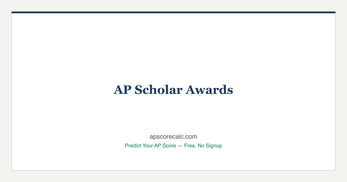 AP Scholar Awards — Types, Requirements, and Do Colleges Care?