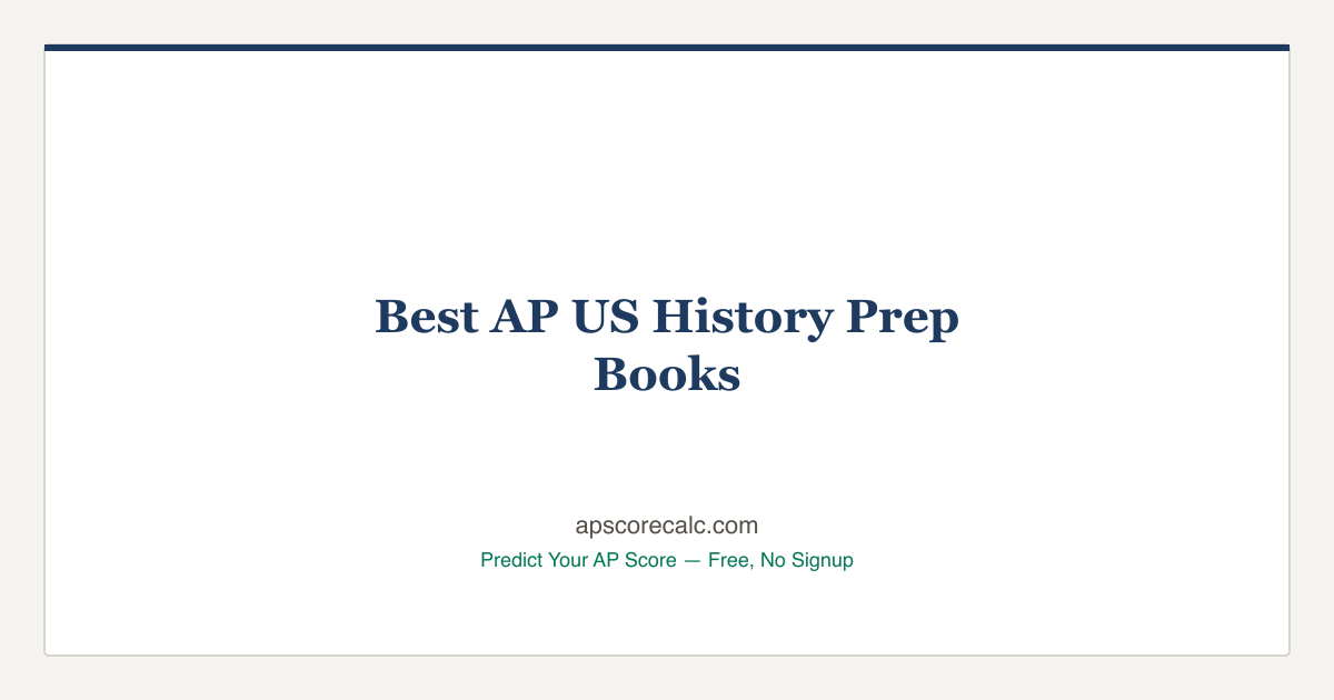 Best AP US History Prep Books 2026 — APUSH Recommendations